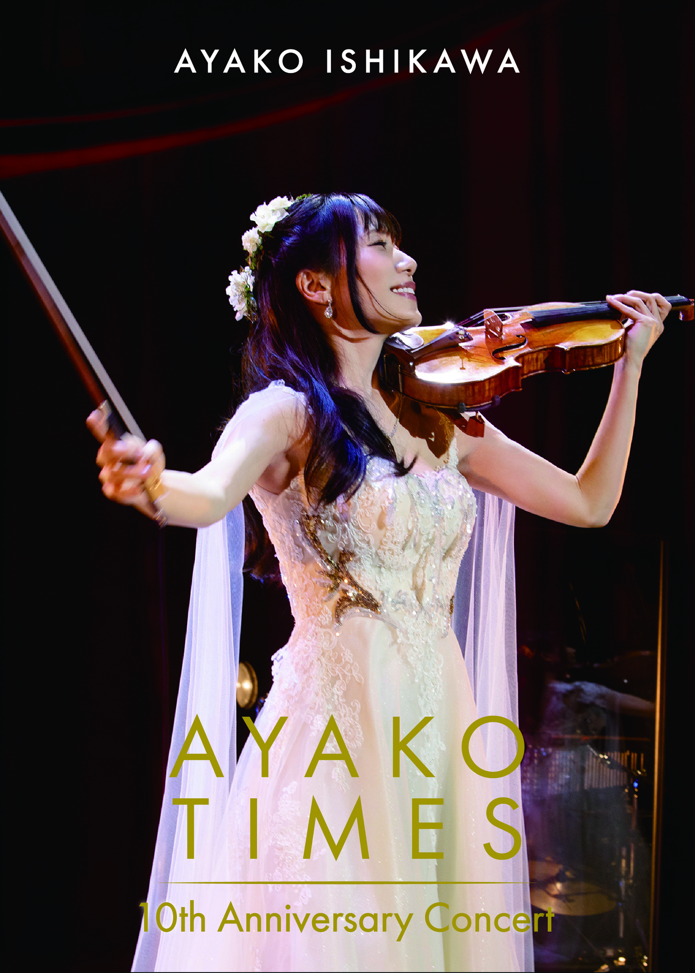 2021.4.28「石川綾子 AYAKO TIMES 10th Anniversary Concert」DVD&Blu-ray リリース決定！！
