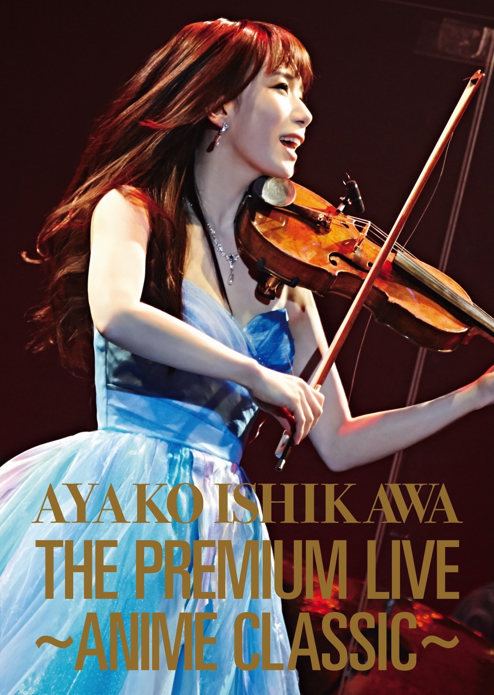 『石川綾子 THE PREMIUM LIVE ~ANIME CLASSIC~』