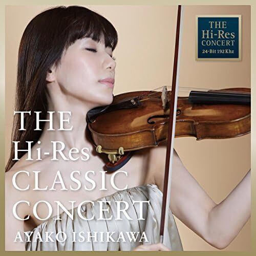 THE Hi-Res CLASSIC CONCERT〜AYAKO ISHIKAWA〜